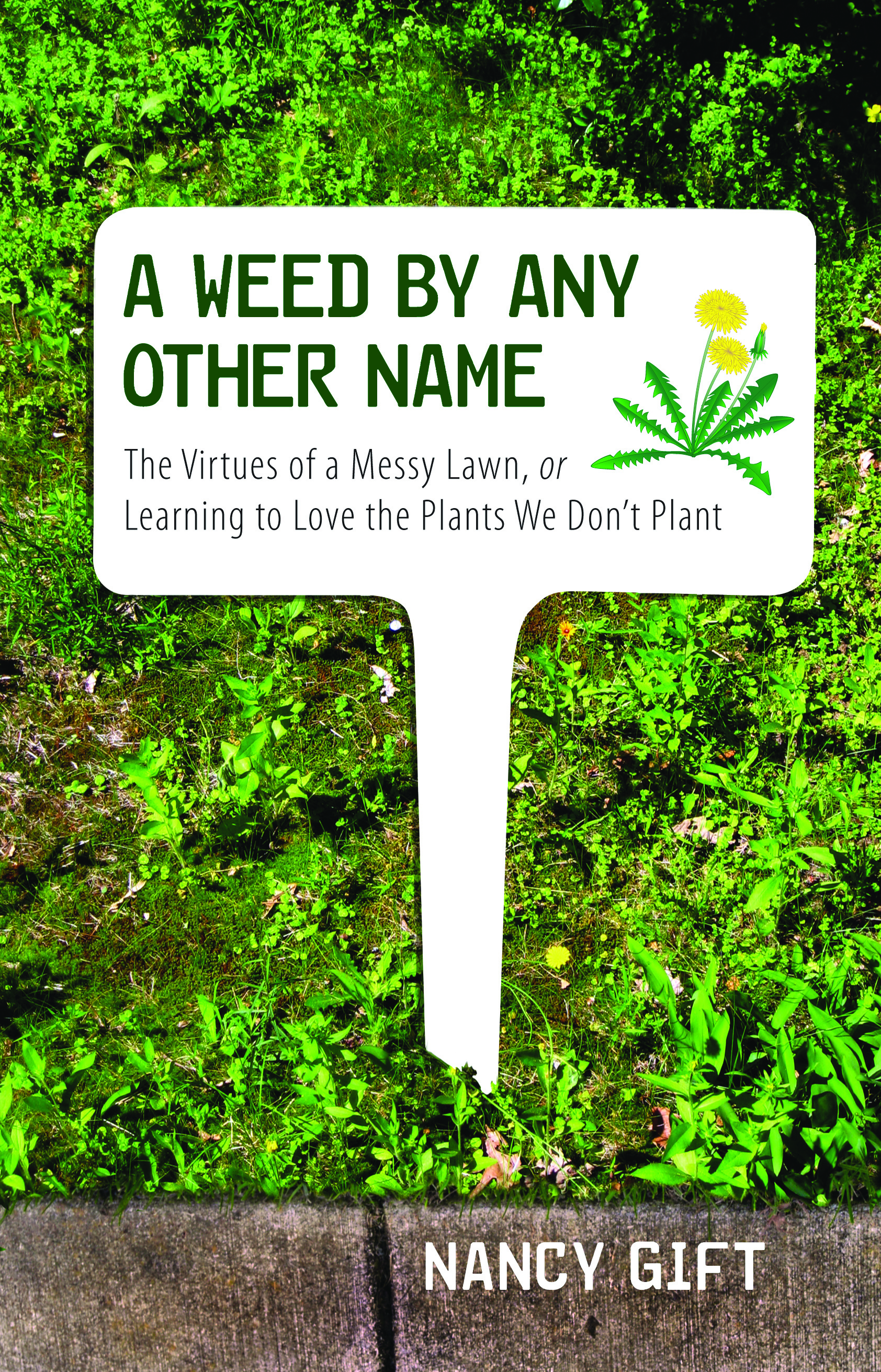 A Weed by Any Other Name